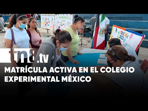 Colegio Experimental México en procesos de la matrícula escolar 2023 - Nicaragua