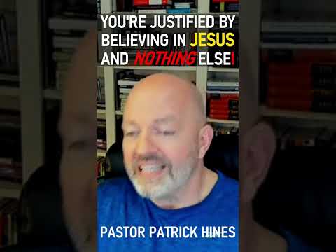 You're Justified by Believing in Jesus and Nothing Else! - Rev Patrick Hines Podcast #shorts #Christ