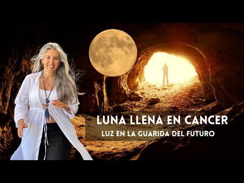 Luna Llena en Ca?ncer y Solsticio  Luz en la guarida del futuro. Descubre tu acceso exclusivo