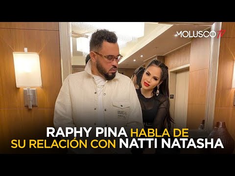 ?EXCLUSIVA?Raphy Pina cuenta con lujo de detalles como enamoró a Natti