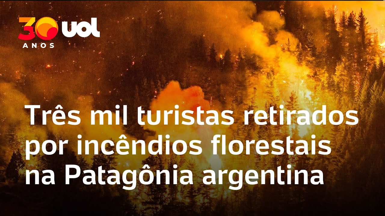 Três mil turistas são retirados após incêndios florestais em diversos pontos da Patagônia argentina