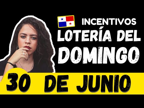 Premios de Incentivos Para Domingo 30 de Junio 2024 Sorteo Dominical Lotería Nacional de Panamá