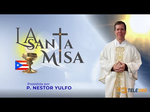 La Santa Misa de Hoy Jueves, 23 de junio de 2022