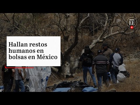 Autoridades encuentran 45 bolsas con restos humanos en México | El Espectador