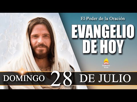 EVANGELIO de Hoy Domingo 28 de Julio de 2024 | REFLEXIÓN |  @elpoderdelaoracion01