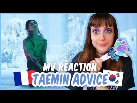 Vidéo MV REACTION TAEMIN - ADVICE FRENCH