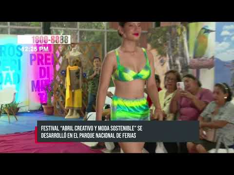 Parque Nacional de Ferias llevó a cabo el festival «Abril Creativo y Moda Sostenible» - Nicaragua