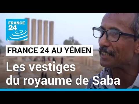 Yemen : les vestiges du royaume de Saba, lieu de villégiature au cœur de la guerre civile