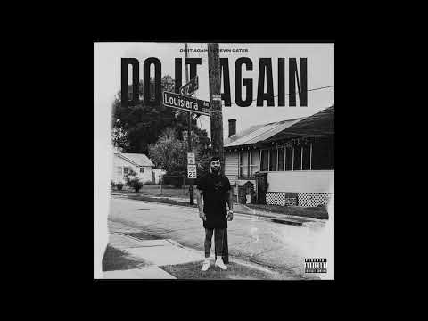 Kevin Gates - Do It Again (AUDIO)