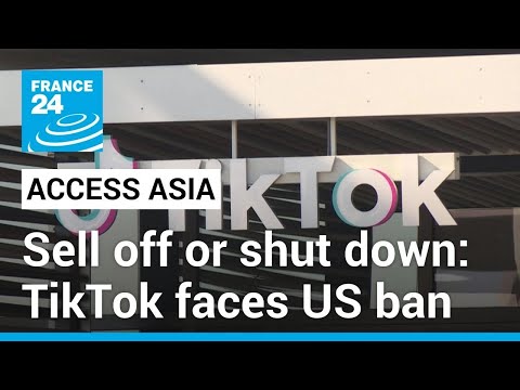 Sell off or shut down: TikTok faces US ban • FRANCE 24 English