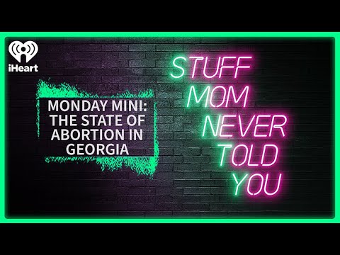 Monday Mini: The State of Abortion in Georgia | STUFF MOM NEVER TOLD
YOU