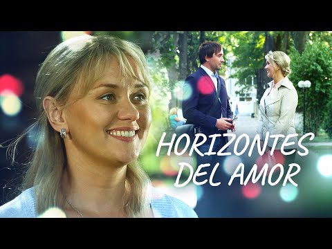 Horizontes del amor | Películas Completas en Español Latino