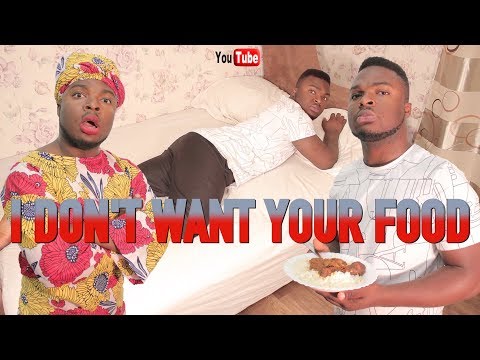 AFRICAN HOME: I DON'T WANT YOUR FOOD!