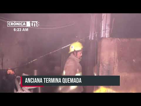 Anciana termina quemada tras registrarse un incendio en el barrio Memorial Sandino - Nicaragua