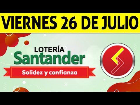 Resultados Lotería de SANTANDER Viernes 26 de Julio de 2024  PREMIO MAYOR