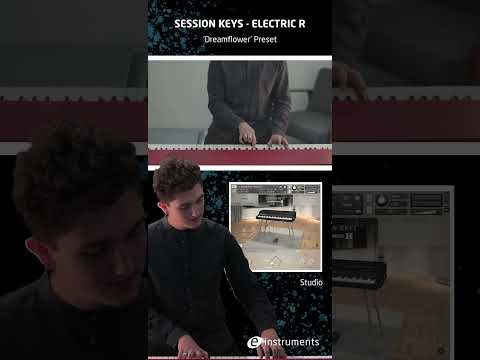 Session Keys Electric R - 'Dreamflower' Preset