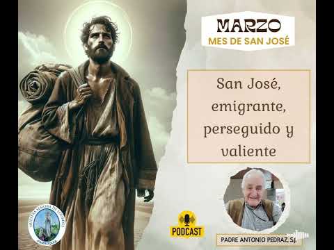 San José, emigrante, perseguido y valiente