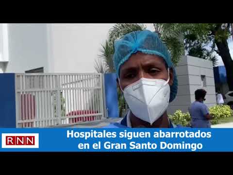 Hospitales siguen abarrotados en el Gran Santo Domingo