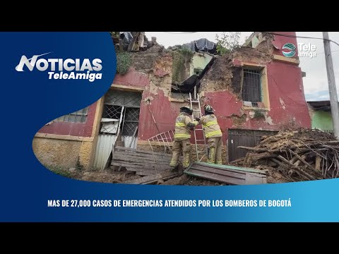 Mas de 27,000 casos de emergencias atendidos por los bomberos de Bogotá - Noticias Teleamiga