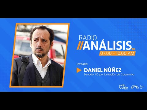 Daniel Núñez - Primera edición radioanálisis 26-04-2024