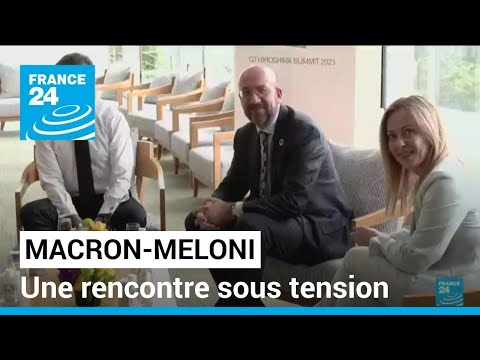 Macron-Meloni : une rencontre sous tension ce mardi • FRANCE 24