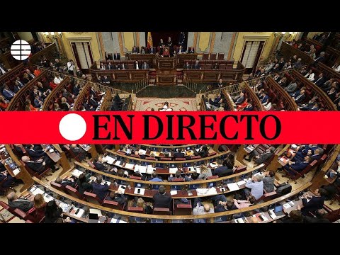 DIRECTO | Sesión de Control al Gobierno en el Congreso de los Diputados