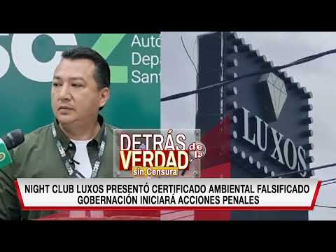 Alcaldía otorgó permiso a nigth club Luxos con un certificado ambiental falsificado