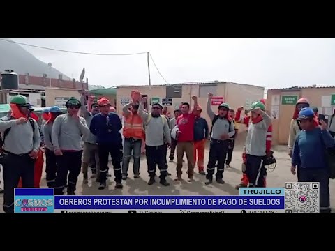Trujillo: obreros protestan por incumplimiento de pago de sueldos