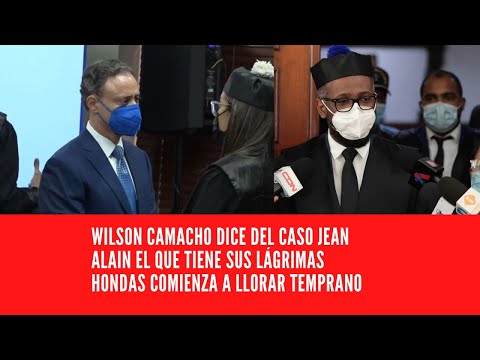 WILSON CAMACHO DICE DEL CASO JEAN ALAIN EL QUE TIENE SUS LÁGRIMAS HONDAS COMIENZA A LLORAR TEMPRANO
