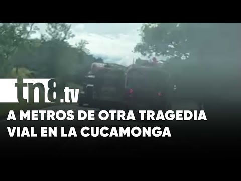 ¡Por «nadita» ocurre otra tragedia en cuesta La Cucamonga! - Nicaragua
