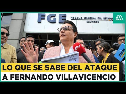 Lo que se sabe del atentado a Fernando Villavicencio en Ecuador
