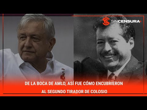 De la boca de #AMLO, así fue cómo ENCUBRIERON al segundo tirador de #COLOSIO