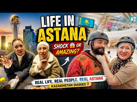 How is life in Kazakhstan Astana