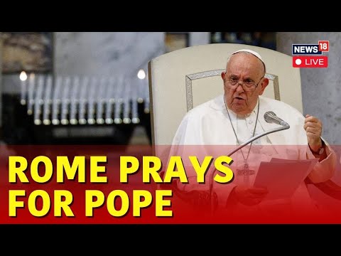 Pope Francis Health Updates LIVE | Argentines in Rome Pray for a Pope Who’s One of Their Own | N18G