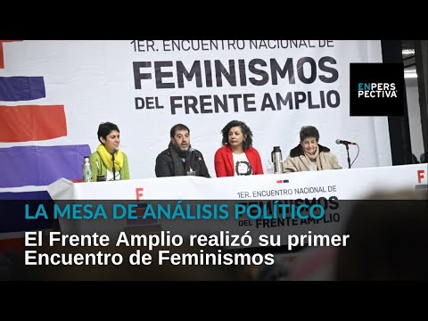 El Frente Amplio realizó su primer Encuentro de Feminismos