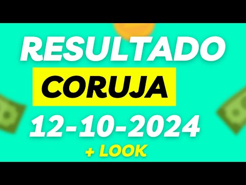 RESULTADO - Jogo do bicho ao vivo -  CORUJA 12_10_2024