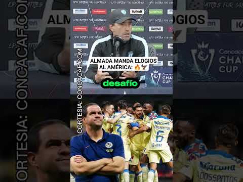 GUILLERMO ALMADA se rinde en elogios ante el Club América, pero está seguro que quiere eliminarlos