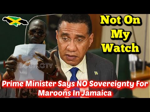 Jamaica Maroons Sovereignty Denied Andrew Holness Says Not On My Watch