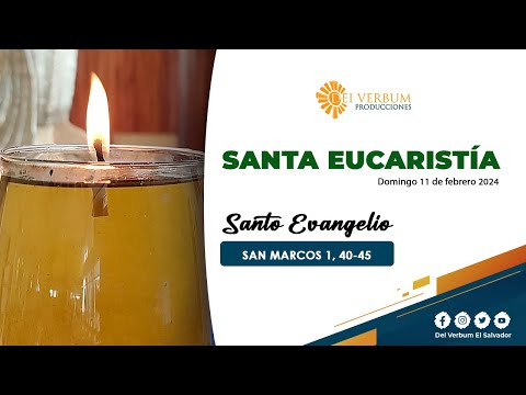 Santa Eucaristía | 10 de febrero de 2024
