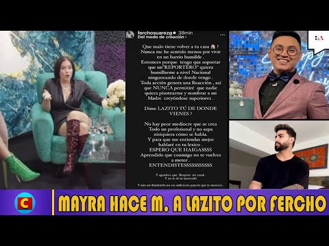 Mayra Jaime hace M. a LAZITO por apoyar a FERCHO GOMÉZ