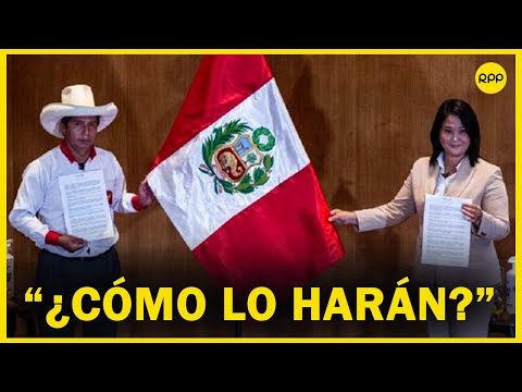 Propuestas de Perú Libre y Fuerza Popular: Ya llegó el momento que expongan cómo lo harán