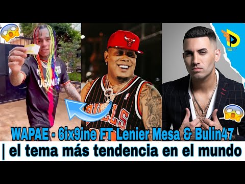 WAPA EH - 6ix9ine FT Lenier Mesa & Bulin47 (video oficial)