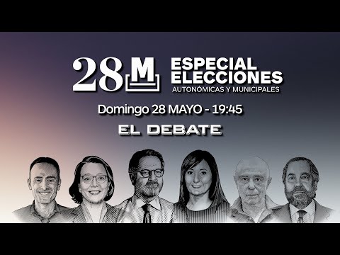 El Debate emite este 28M en un programa especial para seguir la noche electoral