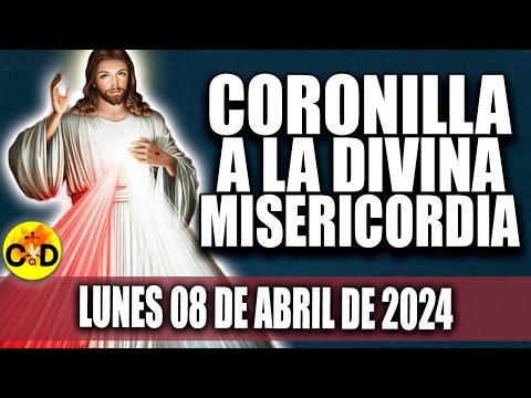 CORONILLA A LA DIVINA MISERICORDIA DE HOY LUNES 8 DE ABRIL de 2024  EL SANTO ROSARIO DE HOY