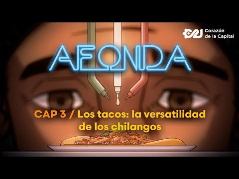 Los tacos: la versatilidad de los chilangos | A fonda | Cap. 3