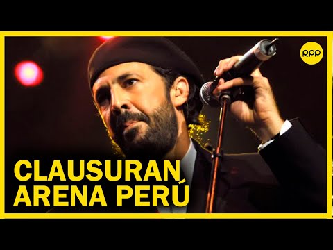 ¡Clausuran 'Arena Perú'! Lugar del concierto de Juan Luis Guerra en Lima