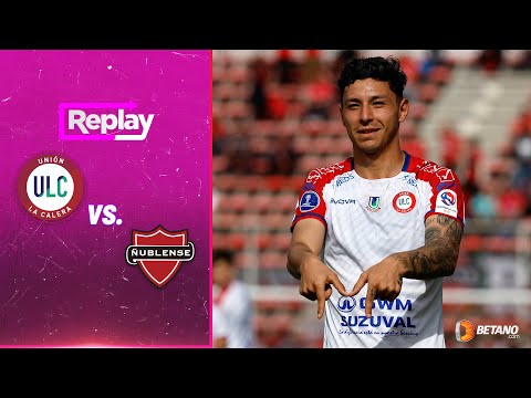 TNT Sports Replay | Unión La Calera 2-1 Ñublense | Fecha 11