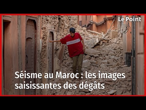 Séisme au Maroc : les images saisissantes des dégâts