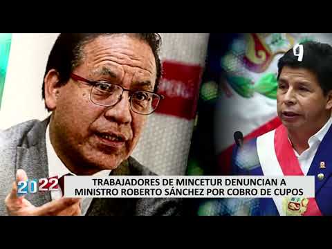 Roberto Sánchez: Trabajadores del Mincetur denuncian a ministro por cobros de cupos