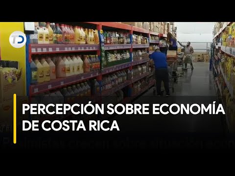 Ticos ven cada vez más difícil la situación económica de Costa Rica